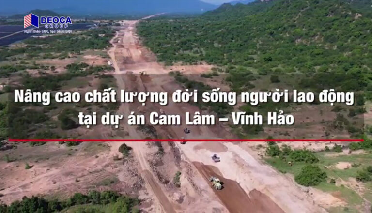 Nâng cao chất lượng đời sống người lao động tại dự án Cam Lâm – Vĩnh Hảo